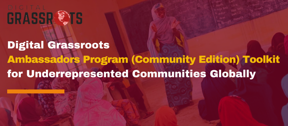 Digital Grassroots  Ambassadors Program (Community Edition) Toolkit